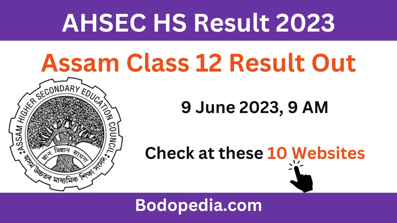 Check HS Result 2023 Assam AHSEC Board HS Result Link Out Check Your Marksheet Bodo Pedia