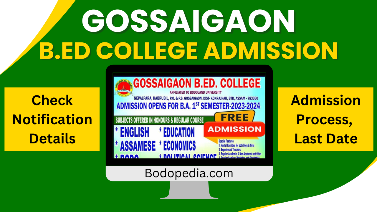 Gossaigaon BEd College Admission 2023 Apply For BA Admission Bodo Pedia