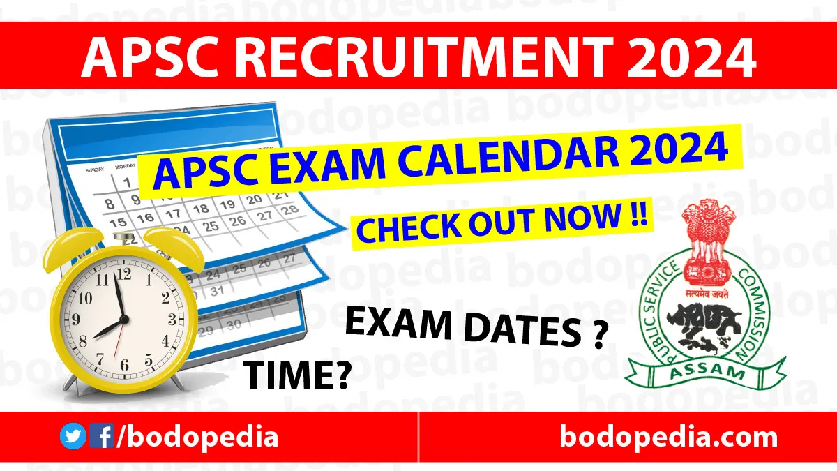 APSC Exam Calendar 2024 APSC Recruitment 2024 Bodo Pedia